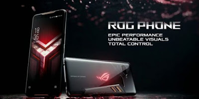 Spesifikasi Asus ROG Phone Peralatan Tempur Baru Untuk Para Gamers Mobile