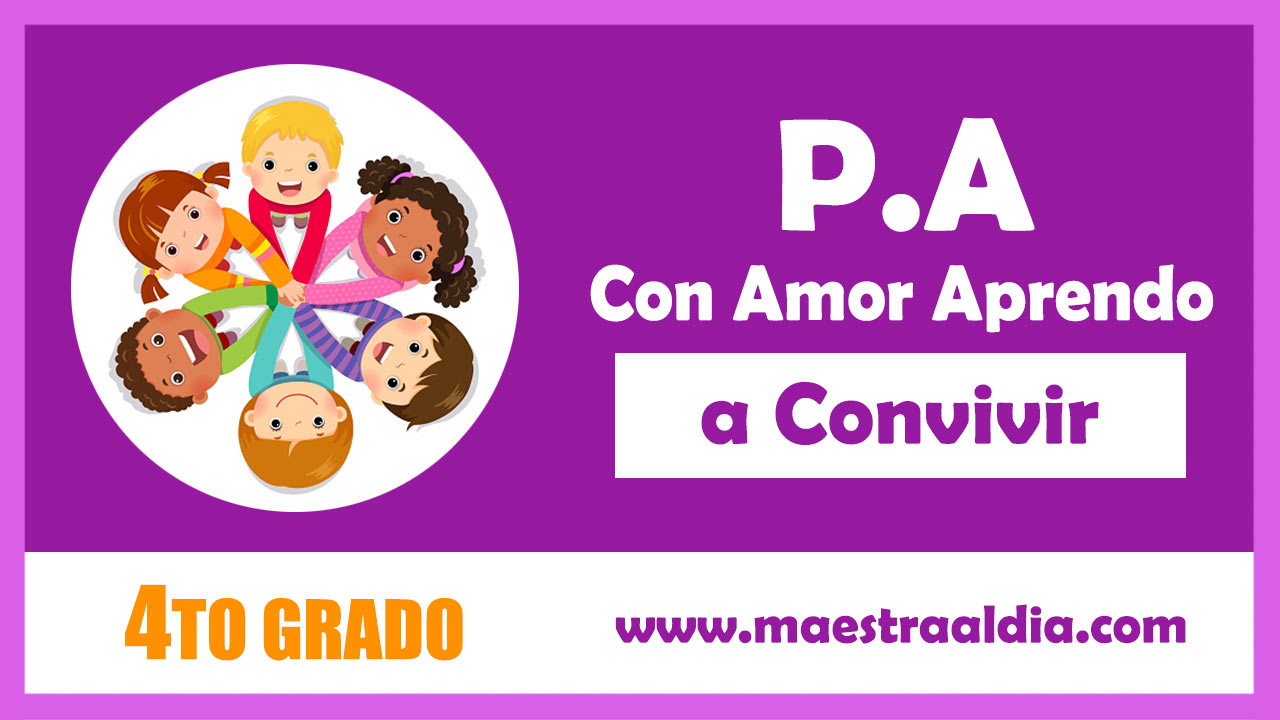 Proyecto de Aprendizaje para 4to Grado - Con Amor Aprendo a Convivir