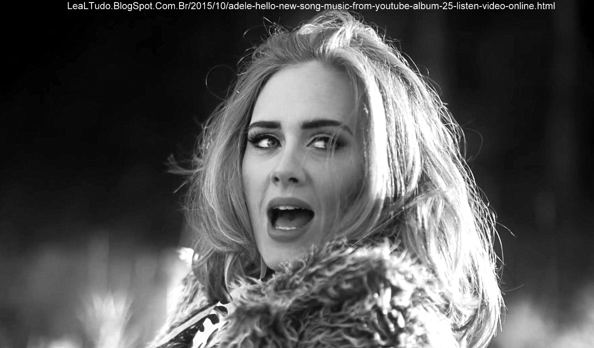 Adele - Hello New Song Music from Youtube Album 25 Listen Video Online ...