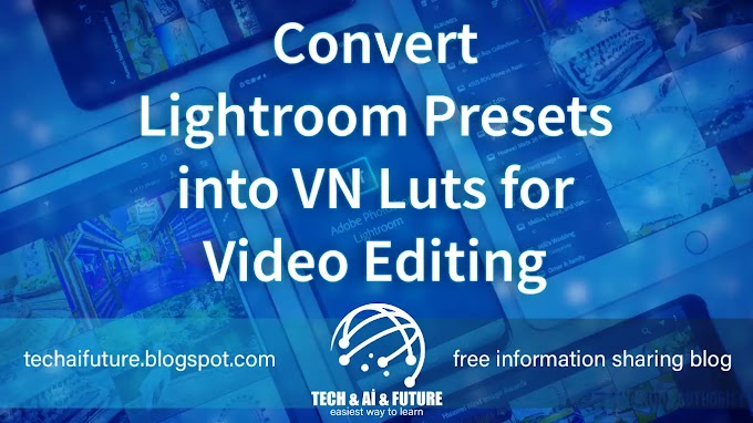 Repurposing Lightroom Presets into VN Luts: Elevate Your Mobile Videos