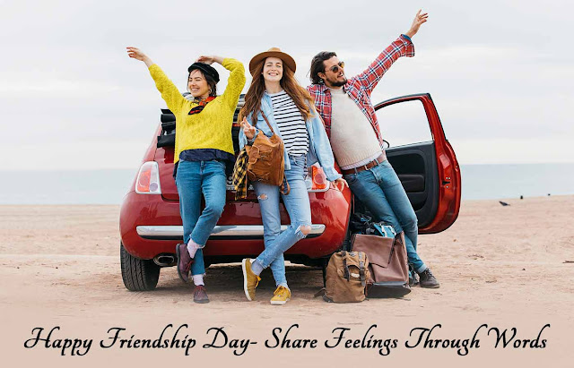 Happy Friendship Day- Share Feelings Through Words