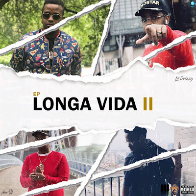 Lil Drizzy - Longa Vida 2 II (EP) 2018 Download mp3 • baixar descarregar agora novo 
