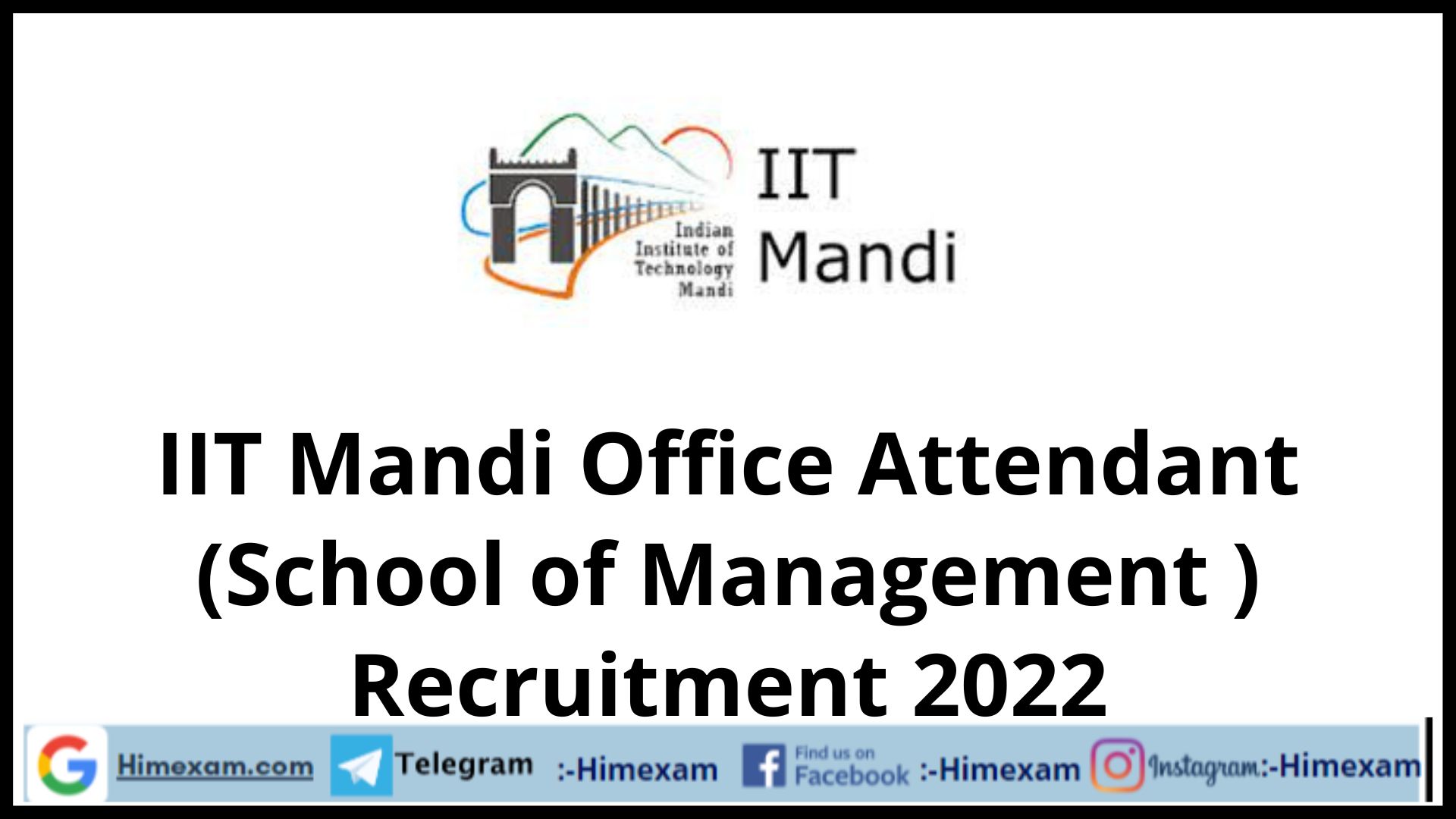 IIT Mandi Office Attendant (School of Management ) Recruitment 2022