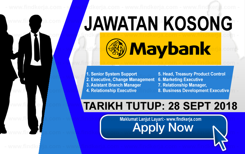 Jawatan Kosong Maybank Malayan Banking Berhad 28 September 2018 Jawatan Kosong Kerajaan Swasta Terkini Malaysia 2021 2022