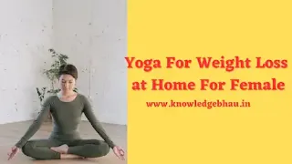 Yoga For Weight Loss at Home For Female