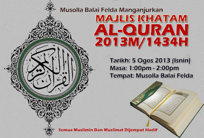 Pengumuman: Majlis Khatam Al-Quran 2013M/1434H ~ Musolla 