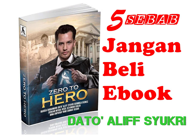 5 Sebab Jangan Beli Ebook Dato' Aliff Syukri