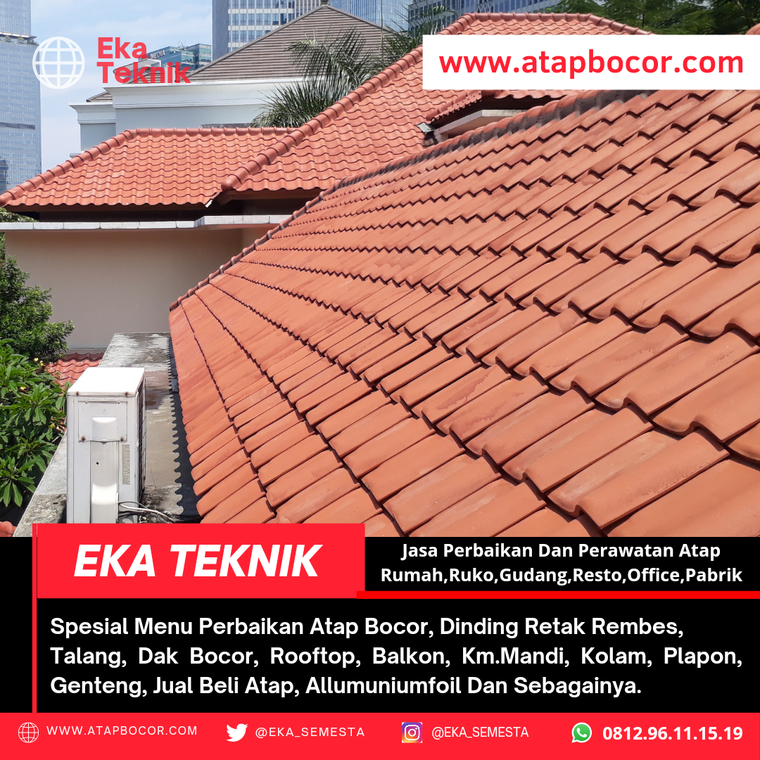 3 Penyebab Umum Atap Rumah Bocor By Eka Teknik