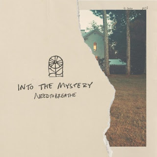 NEEDTOBREATHE - Into The Mystery Lyrics
