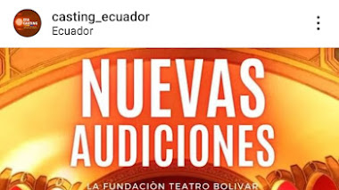 CASTING en ECUADOR: La FUNDACIÓN TEATRO BOLIVAR convoca a ACTORES, BAILARINES, CANTANTES para integrar sus producciones