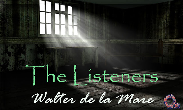 1The lonely Traveller poetry|The Listeners|Walter De la Mare