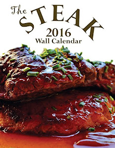 The Steak 2016 Wall Calendar