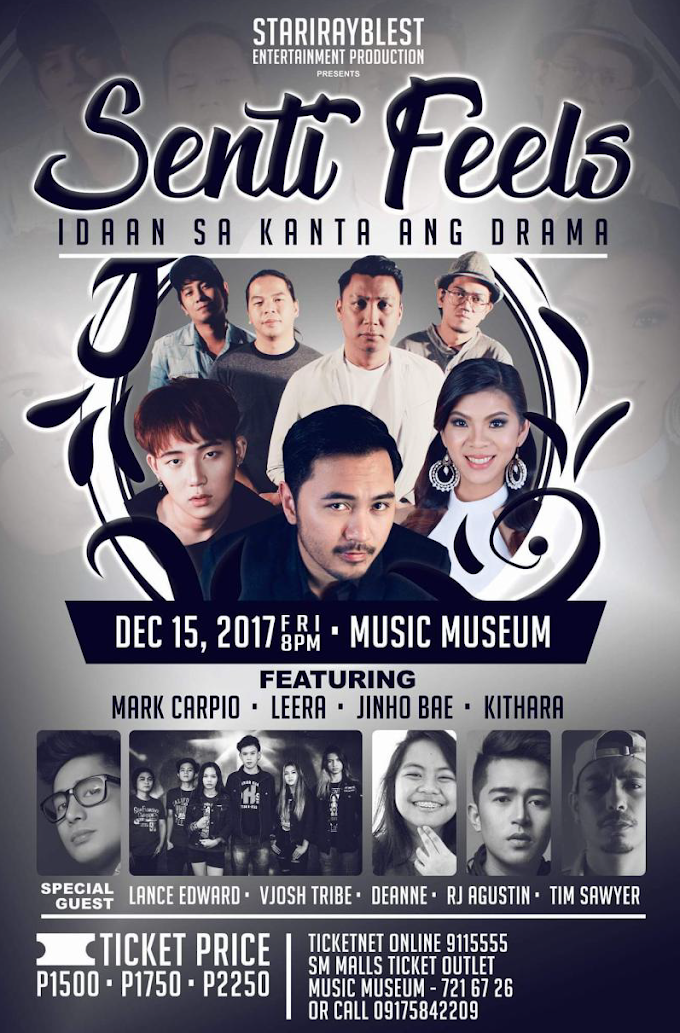 Music Museum presents "Senti Feels" Idaan sa kanta ang drama concert on Dec. 15, 2017!