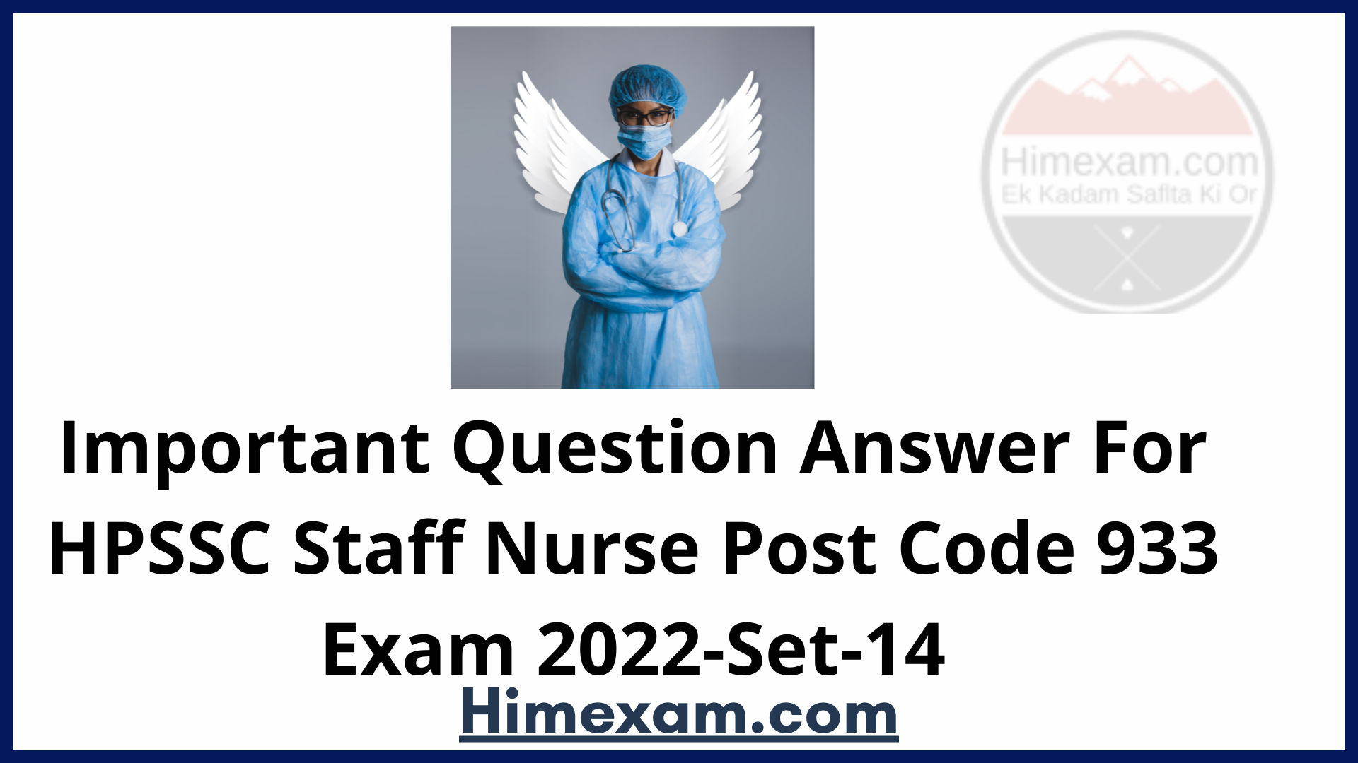 Important Question Answer  For HPSSC Staff Nurse Post Code 933 Exam 2022-Set-14