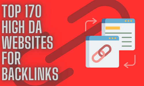 Top 170 Hight DA Website for Backlinks to boost your website ranking