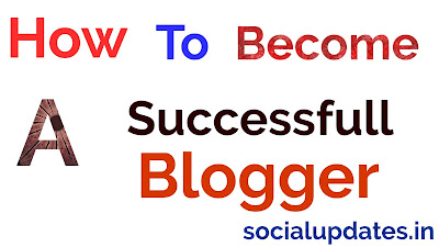 how to become a successful blogger in hindi 