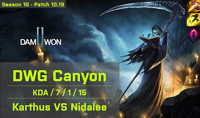 DWG Canyon Karthus JG vs Nidalee - CN Super Server 10.19