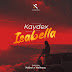 MUSIC: KayDex Ft Naiboi x Wallezzy - Isabella