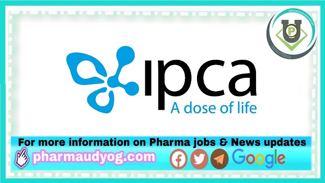 IPCA labs | Vacancies in ADL& QA departments at Pithampur