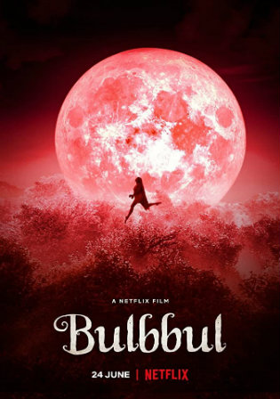 Bulbbul 2020 WEBRip 300Mb Hindi Movie Download 480p Watch Online Free bolly4u