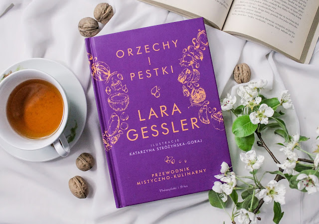 "Orzechy i pestki" Lara Gessler