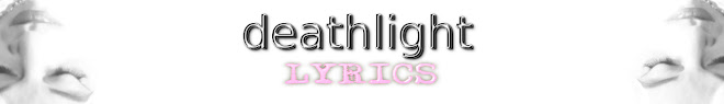 DEATHLIGHT LYRICS