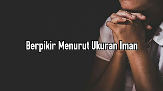 Berpikir Menurut Ukuran Iman