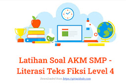 Latihan Soal dan Kunci Jawaban AKM SMP - Literasi Teks Fiksi Level 4