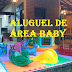 Aluguel de Área Baby / Espaço Baby