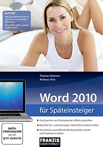 Word 2010 für Späteinsteiger (Echt einfach)