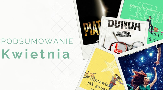 Podsumowanie kwietnia, book haul + plany czytelnicze na maj 