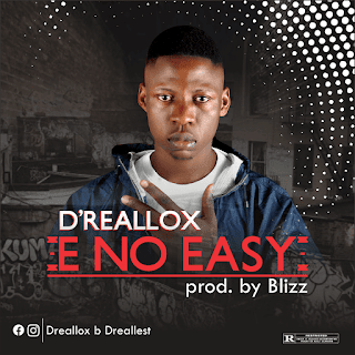 image results for [Music]: Dreallox - E No Easy