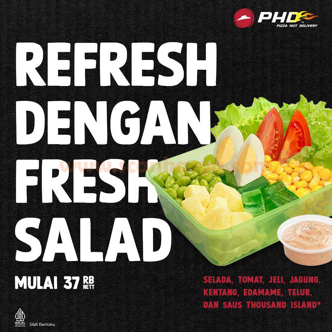PHD Fresh Salad Harga Spesial mulai Rp. 37 Ribu nett