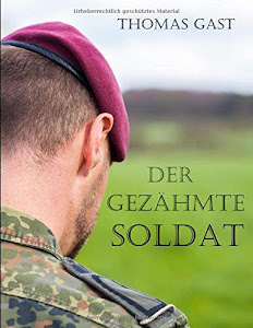 Der gezähmte Soldat