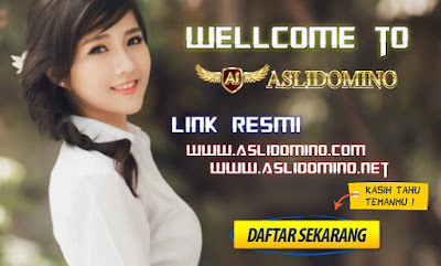 ASLIDOMINO.COM AGEN DOMINO ONLINE UANG ASLI TERPERCAYA INDONESIA