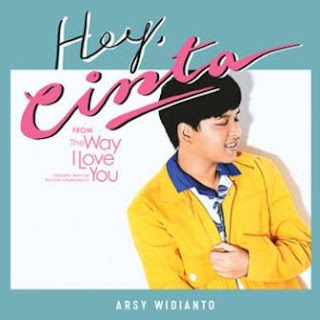 Lirik Lagu Arsy Widianto - Hey Cinta