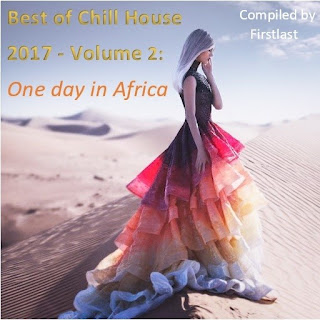 VA20 20Best20of20Chill20House20201720Volume20220One20Day20in20Africa - VA - Best of Chill House 2017. Volume 2. One Day in Africa