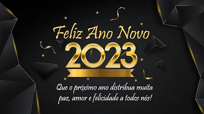 Feliz Ano Novo 2023! Frase Linda para Celebrar o Ano Novo