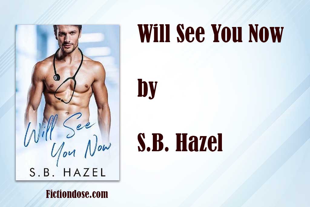 You are currently viewing Will See You Now by S.B. Hazel Epub, PDF