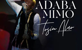 Tosin Alao - Adaba Mimo Lyrics