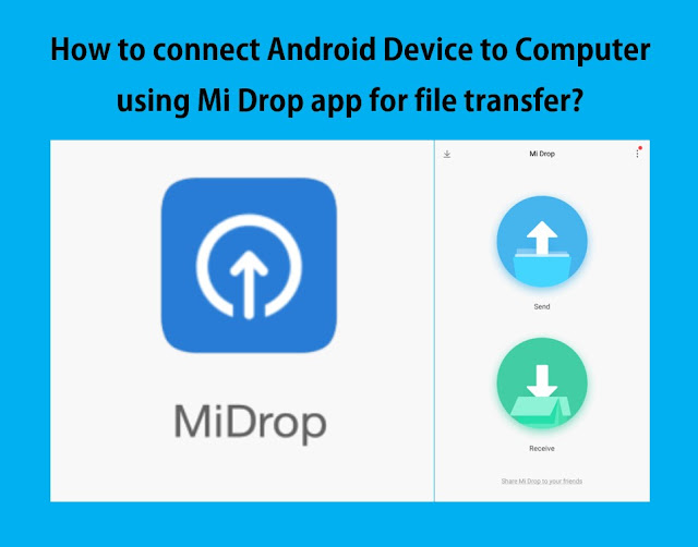 How to connect Android Device to Computer using Mi Drop app for file transfer