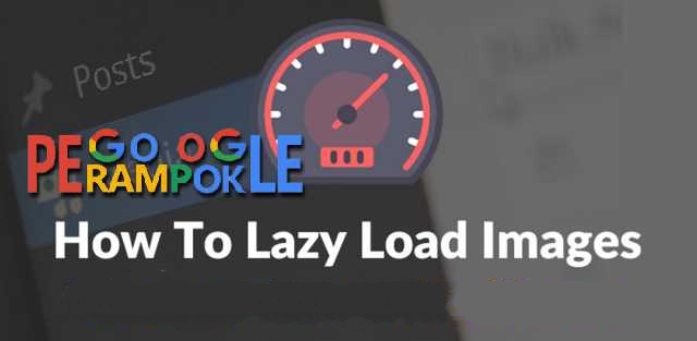 script lazy load gambar untuk mempercepat loading blogger