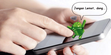 9 Tips Mengatasi Ponsel Smartphone Lemot (Android & iOS)