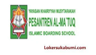 Lowongan Kerja Pesantren Al-Ma'tuq Sukabumi Terbaru