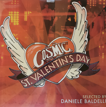 Cosmic - St Valentin's Day selected by Daniele Baldelli [2LP] - The Durutti Column Discography