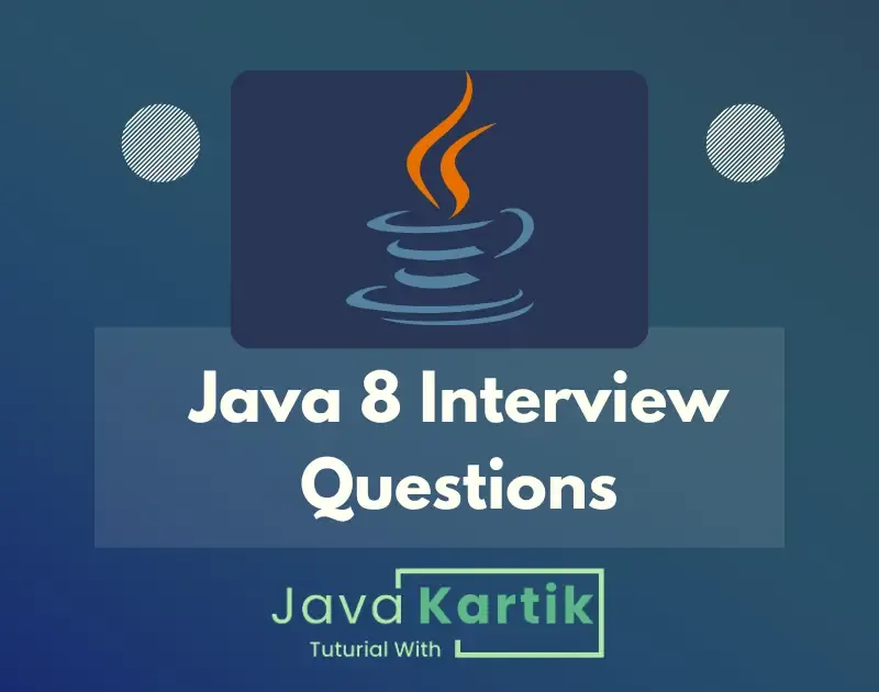 Java 8 Interview Questions