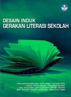 Buku Panduan Gerakan Literasi Sekolah (GLS) SD, SMP, SMA, SMK, SLB