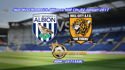  Prediksi Skor West Bromwich Albion vs Hull City 02 Januari 2017