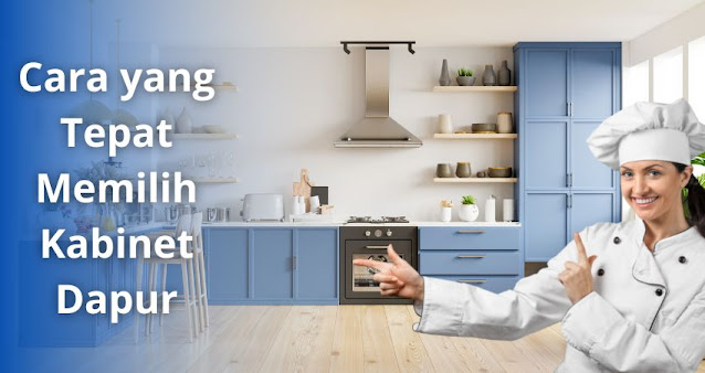 Tips memilih kabinet dapur