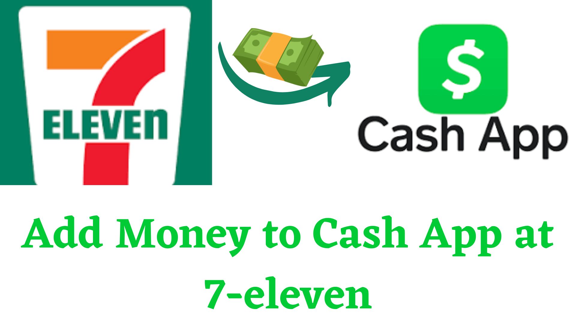 Add Money to Cash App at 7-eleven
